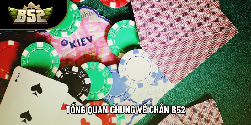 Tổng quan chung về chắn b52