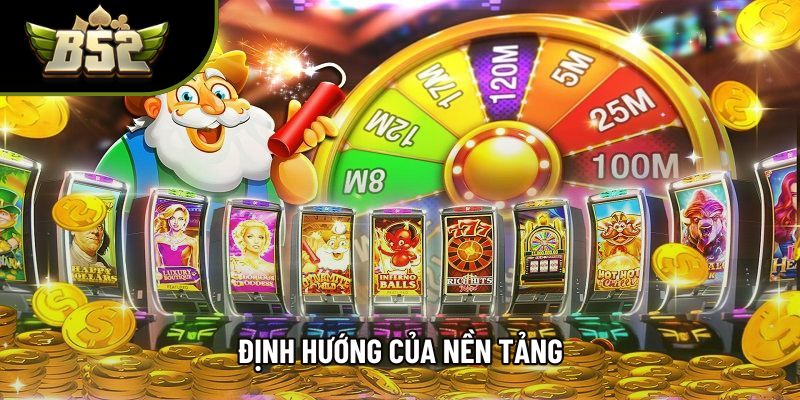 Định hướng của nền tảng